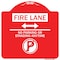 Signmission Fire Lane No Parking or Standing Anytime Aluminum Sign, 18" x 18", RW-1818-24009 A-DES-RW-1818-24009 - alternate 1